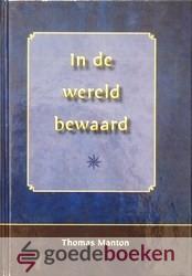 In de wereld bewaard *nieuw*
