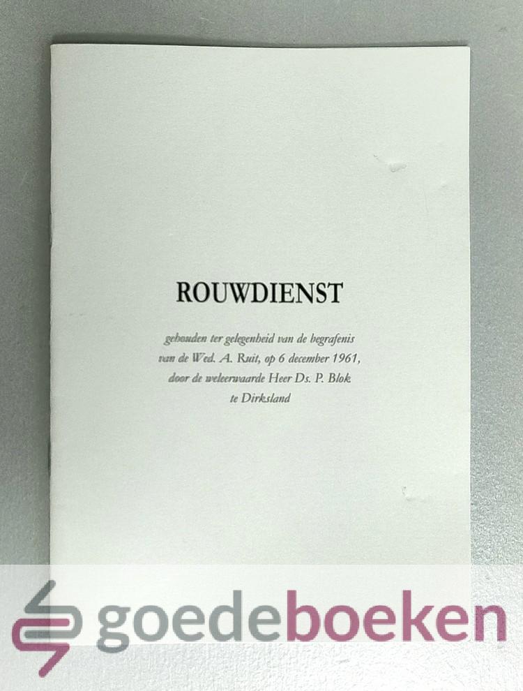Rouwdienst gehouden ter gelegenheid van de begrafenis van de Wed. A. Ruit