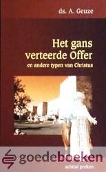 Het gans verteerde Offer *nieuw* - laatste exemplaar!