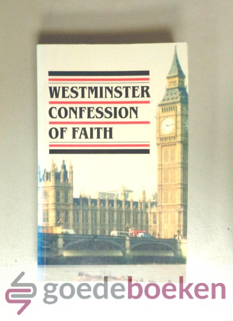The Westminster Confession of Faith