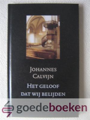 Het geloof dat wij belijden