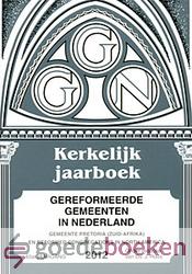 Kerkelijk jaarboek Gereformeerde Gemeente in Nederland 2012 *nieuw*