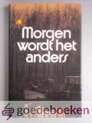 Morgen wordt het anders