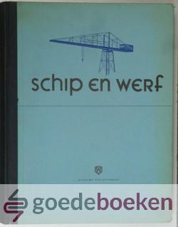 Schip en werf, 29e jaargang 1962