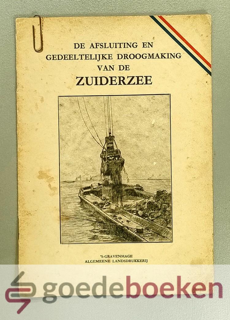 De afsluiting en gedeeltelijke droogmaking van de Zuiderzee
