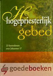 Het Hogepriesterlijk gebed *nieuw* nu van € 47,00 voor
